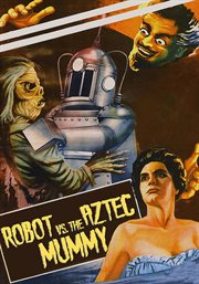 The robot vs. the aztec mummy cover image