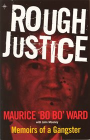 Rough justice : memoirs of a gangster cover image
