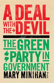 A deal with the devil : the Green Party in government cover image