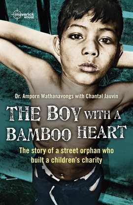 Cover image for The Boy With A Bamboo Heart