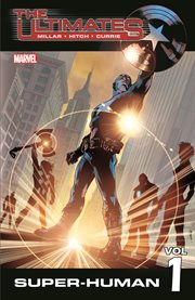 The ultimates. Volume 1, issue 1-6, Super-human cover image