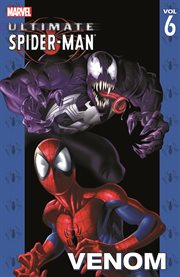 Ultimate Spider-Man : venom. Volume 6, issue 33-39 cover image