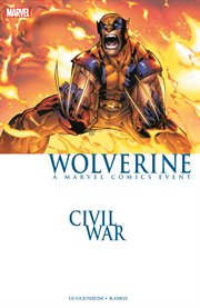 Wolverine: civil war. Issue 42-48 cover image