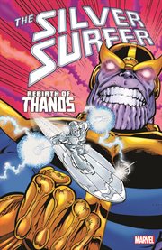 Silver Surfer. Issue 34-38. Rebirth of Thanos
