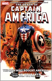 The death of Captain America. Issue 37-42, The man who bought America cover image