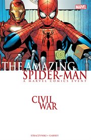 Civil war: amazing spider-man. Issue 532-538 cover image