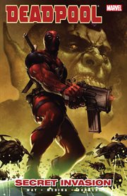 Deadpool. Volume 1, issue 1-5, Secret invasion