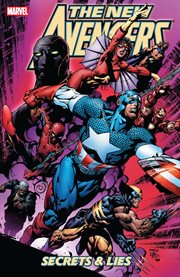 New avengers vol. 3: secrets and lies. Volume 3, issue 11-15 cover image