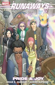 Runaways. Volume 1, issue 1-6, Pride and joy cover image