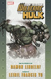Ultimate Comics Wolverine vs. Hulk cover image