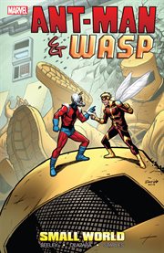 Ant-Man & Wasp : Small world cover image