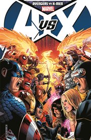Avengers vs. X-Men. Issue 0-12 cover image