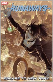 Runaways. Volume 5, issue 7-12, Escape to New York cover image