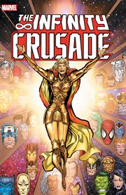 The infinity crusade. Volume 1, issue 1-3 cover image