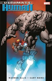 Ultimate Hulk Vs. Iron Man : Ultimate Human. Issues #1-4. Ultimate Human cover image