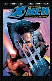 X-Men, the end. Dreamers & demons cover image