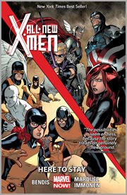 All-new X-Men. Volume 2, issue 6-10, Here to stay cover image