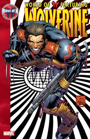 House of M. World of M, featuring Wolverine