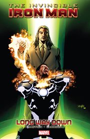 The invincible Iron Man. Volume 10, issue 516-520, Long way down cover image