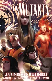 New mutants vol. 4: unfinished business. Volume 4, issue 25-28 cover image