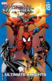 Ultimate Spider-Man : Man Vol. 18 cover image