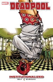 Deadpool : Institutionalized cover image