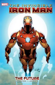 The invincible Iron Man. Volume 11, issue 521-527, The future