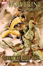 Wolverine. Origins : Seven The Hard Way cover image