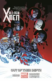 X-Men : out of their depth. Volume 3, issue 11-15 cover image