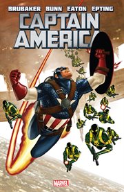 Captain america by ed brubaker, vol. 4. Volume 4, issue 15-19 cover image