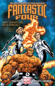 Fantastic Four. Volume 1, issue 1-3, New departure, new arrivals