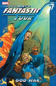 Ultimate Fantastic Four. Volume 7, issue 33-38, God war