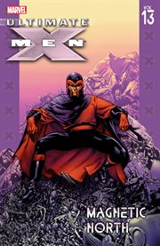 Ultimate X-Men : Men Vol. 13 cover image