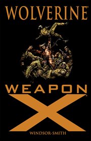 Wolverine : Weapon X. Issue 72-84 cover image
