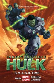 Indestructible Hulk. Volume 3, issue 11-15, S.M.A.S.H. time cover image