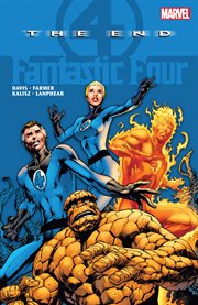 Fantastic Four: The End. Volume 1 cover image