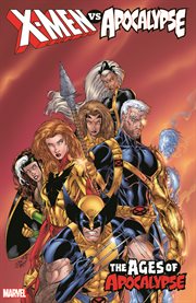 X-Men Vs. Apocalypse. Volume 2 cover image