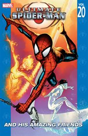 Ultimate Spider-Man : Man Vol. 20 cover image