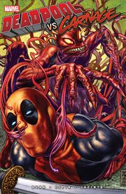Deadpool vs Carnage. Issue 1-4 cover image