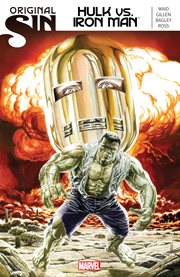 Original sin : Hulk vs. Iron Man. Issue 1-4 cover image