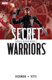 Secret Warriors : Wheels Within Wheels cover image