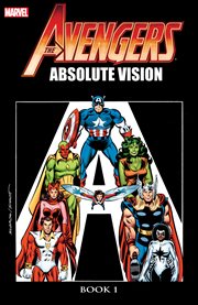 Avengers. Issue 231-241, Absolute vision cover image