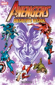 Avengers: absolute vision book 2. Issue 242-254 cover image