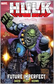 Hulk : future imperfect. Issue 1-2