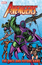 The Avengers. Issue 262-269. The once and future Kang cover image