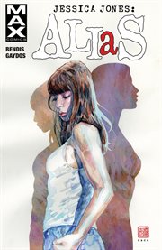 Jessica Jones. Vol. 1. Alias cover image