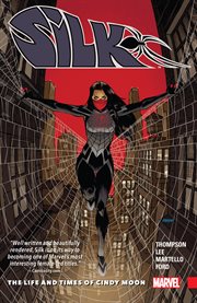 Silk. Volume 0, issue 1-7, The life and times of Cindy Moon