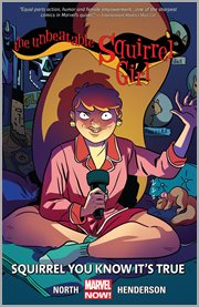 The unbeatable Squirrel Girl. Volume 2, issue 5-8, Squirrel you know it's true