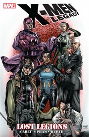 X-Men Legacy: Lost Legions. Volume 1 cover image
