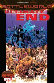 Ultimate end : Battleworld. Issue 1-5